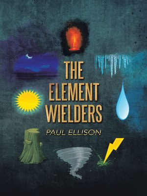 cover image of The Element Wielders